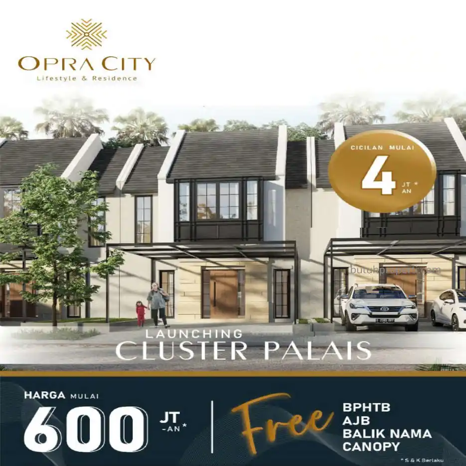 Promo Opra City harga 600Jt Cicilan 4Jt per bulan 